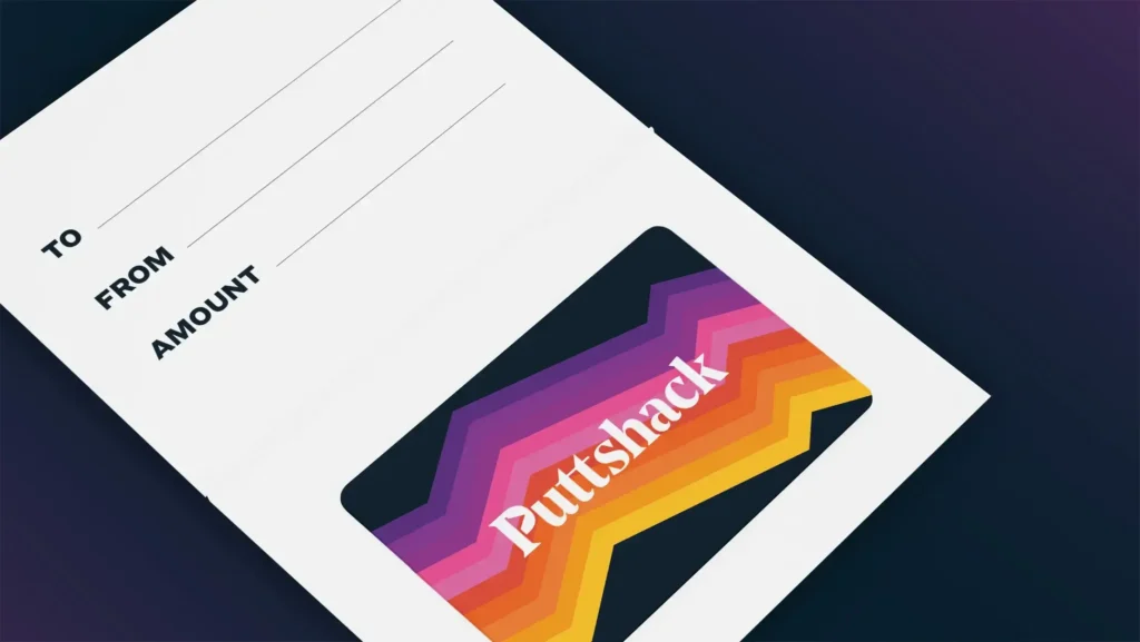 Puttshack gift card display with "To, From and Amount"